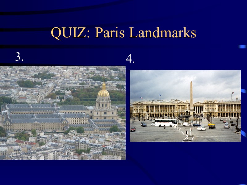 QUIZ: Paris Landmarks 3. 4.